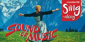 The Sound of Music – Sing-a-Long